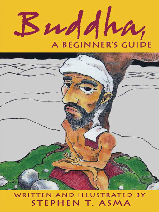 Title details for Buddha for Beginners by Stephen T. Asma - Available